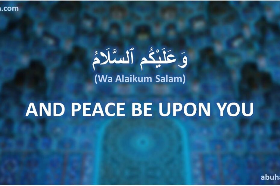 Meaning of Wa Alaikum Salam